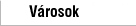 V�rosok